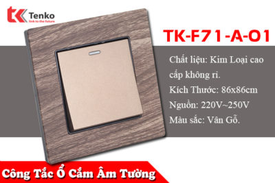 Công Tắc-Ổ Cắm Âm Tường Kim Loại Vân Gỗ Sang Trọng Tenko TK-F71-A