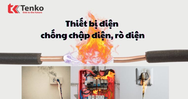 Các thiết bị chống chập điện, dò điện